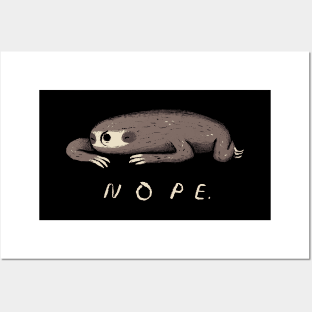 sloth nope Wall Art by Louisros